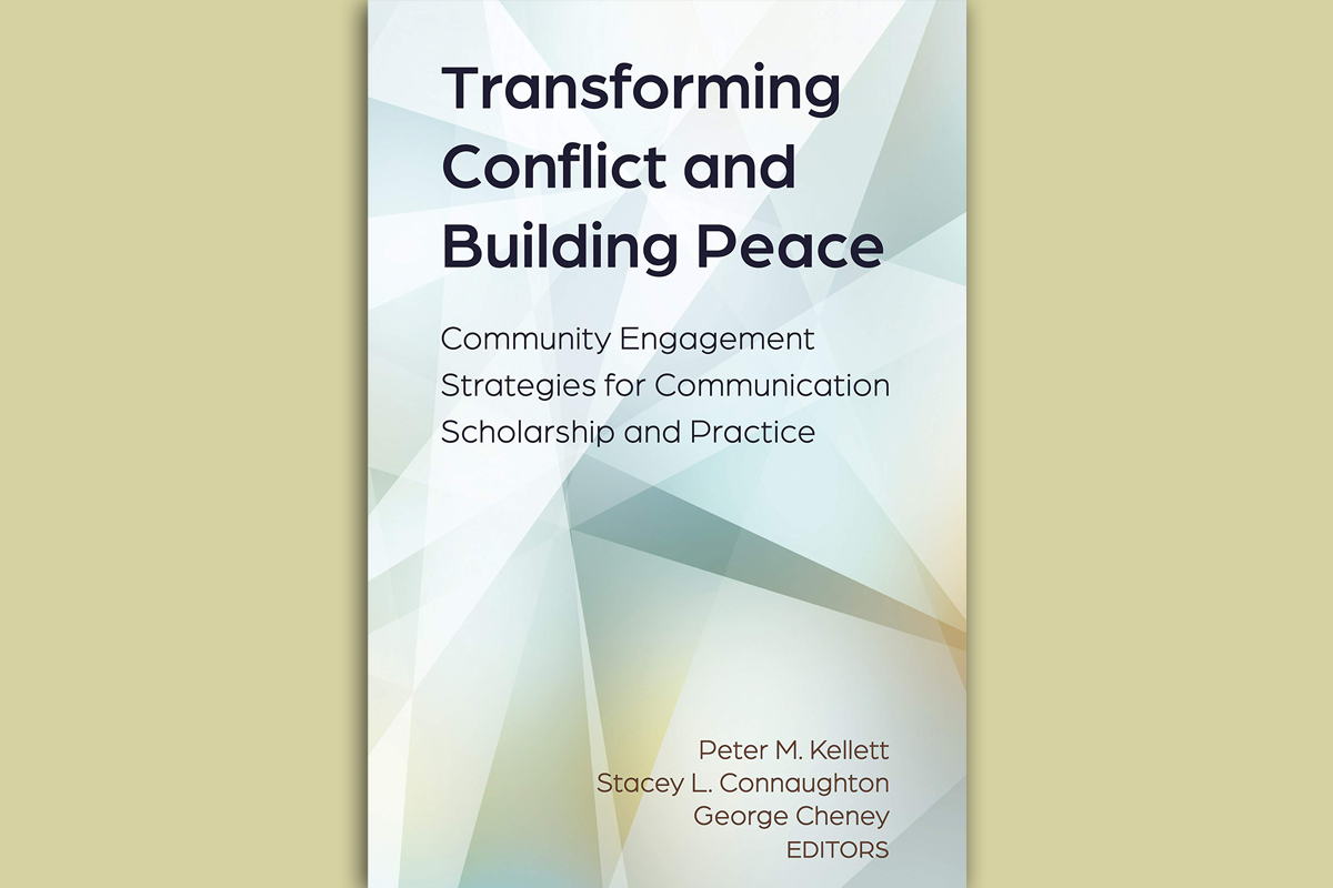 Transforming Conflict and Building Peace: Community Engagement Strategies for Communication Scholarship and Practice