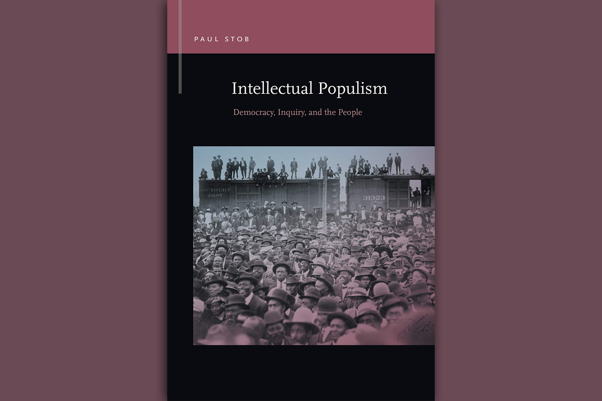 Intellectual Populism: Democracy, Inquiry, and the People